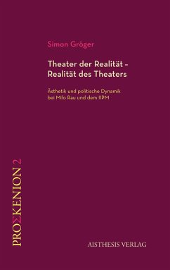 Theater der Realität - Realität des Theaters - Gröger, Simon