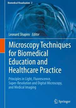 Microscopy Techniques for Biomedical Education and Healthcare Practice