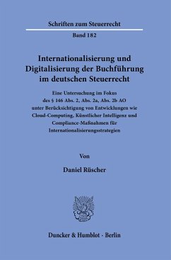 Internationalisierung und Digitalisierung der Buchführung im deutschen Steuerrecht - Rüscher, Daniel