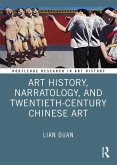 Art History, Narratology, and Twentieth-Century Chinese Art (eBook, ePUB)
