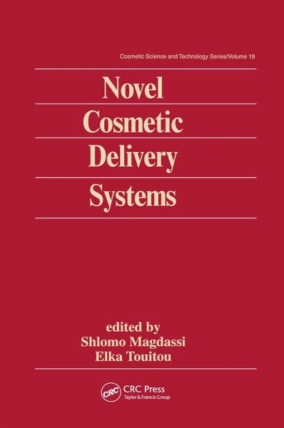 Novel Cosmetic Delivery Systems (eBook, PDF) Novel Cosmetic Delivery Systems (eBook, PDF)