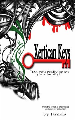 Xertican Keys (What is This World coming To?) (eBook, ePUB) - Jamela