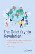 The Quiet Crypto Revolution - Bild 1