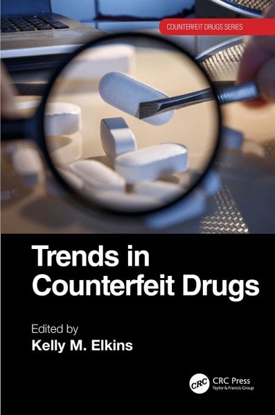 Trends in Counterfeit Drugs (eBook, PDF) Trends in Counterfeit Drugs (eBook, PDF)