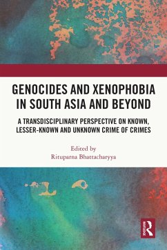 Genocides and Xenophobia in South Asia and Beyond (eBook, ePUB)