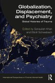 Globalization, Displacement, and Psychiatry (eBook, ePUB)