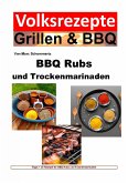 BBQ Rubs und Trockenmarinaden (eBook, ePUB)