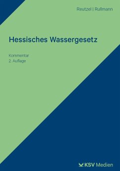Hessisches Wassergesetz - Reutzel, Andre;Rullmann, Jörg