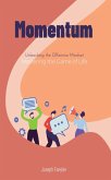 Momentum - Unleashing the Offensive Mindset: Mastering the Game of Life (eBook, ePUB)