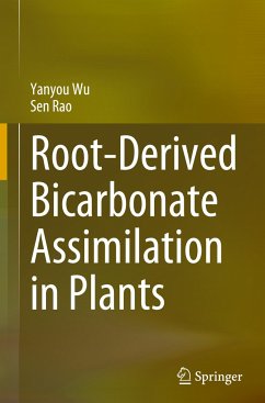 Root-Derived Bicarbonate Assimilation in Plants - Wu, Yanyou;Rao, Sen
