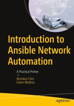Introduction to Ansible Network Automation - Choi, Brendan;Medina, Erwin