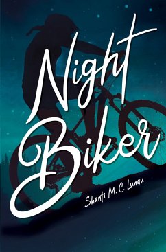 Night Biker - Lunau, Shanti M. C.