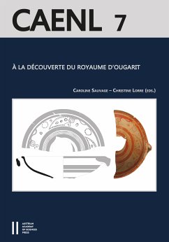 À la découverte du royaume d'Ougarit (Syrie du IIe millénaire) (eBook, PDF) - Sauvage, Caroline; Lorre, Christine