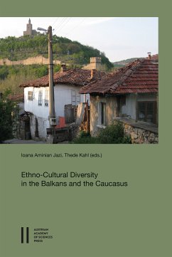 Ethno-Cultural Diversity in the Balkans and the Caucasus (eBook, PDF) - Jazi, Ioana Aminian; Kahl, Thede