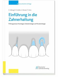 Einführung in die Zahnerhaltung (eBook, PDF) - Hellwig, Elmar; Schäfer, Edgar; Klimek, Joachim; Attin, Thomas