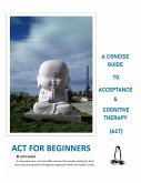 A Concise Guide to Acceptance and Cognitive Therapy (eBook, ePUB) A Concise Guide to Acceptance and Cognitive Therapy (eBook, ePUB)