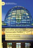 Executive Secrecy and Democratic Politics (eBook, PDF)