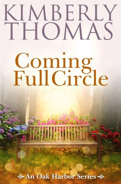 Coming Full Circle (An Oak Harbor Series, #10) (eBook, ePUB) - Thomas, Kimberly