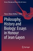 Philosophy, History and Biology: Essays in Honour of Jean Gayon (eBook, PDF)