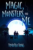 Magic, Monsters, and Me (The Magicals' Alliance, #1) (eBook, ePUB)
