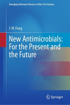 New Antimicrobials: For the Present and the Future (eBook, PDF) - Fong, I.W.