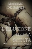 L’illusione della scelta (eBook, ePUB)