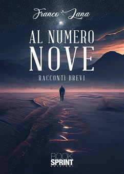 Al numero nove (eBook, ePUB) - Lana, Franco