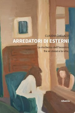 Arredatori di esterni (eBook, ePUB) - Chelazzi, Claudia