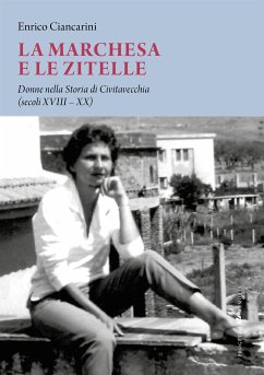 La marchesa e le zitelle (eBook, ePUB) - Ciancarini, Enrico