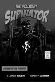 The Stalwart Supinator: Servant of the Streets! (Tangled Eons, #3) (eBook, ePUB) The Stalwart Supinator: Servant of the Streets! (Tangled Eons, #3) (eBook, ePUB)