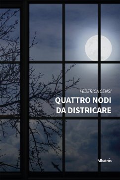 Quattro nodi da districare (eBook, ePUB) - Censi, Federica