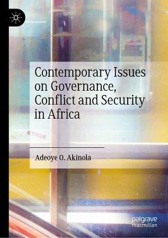 Contemporary Issues on Governance, Conflict and Security in Africa (eBook, PDF) - Akinola, Adeoye O.
