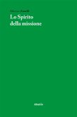 Lo Spirito della missione (eBook, ePUB)