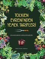 Tolkien Evreninden Yemek Tarifleri Ciltli - Tuesley Anderson, Robert