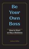 Be Your Own Boss