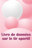 Livre de données sur le tir sportif