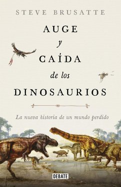 Auge y caída de los dinosaurios