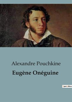 Eugène Onéguine - Pouchkine, Alexandre