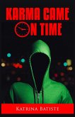 Karma Came On Time (eBook, ePUB)