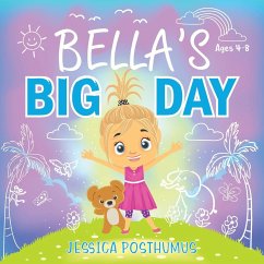 Bella's Big Day - Posthumus, Jessica
