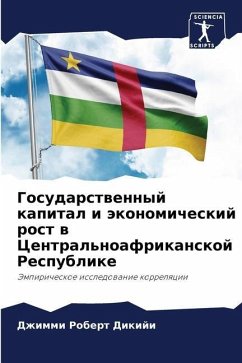 Gosudarstwennyj kapital i äkonomicheskij rost w Central'noafrikanskoj Respublike - Dikiji, Dzhimmi Robert