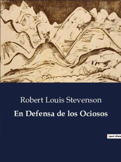 En Defensa de los Ociosos - Stevenson, Robert Louis