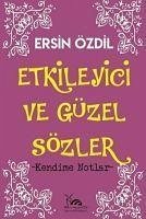 Etkileyici Ve Güzel Sözler - Özdil, Ersin