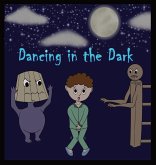 Dancing in the Dark Dancing in the Dark