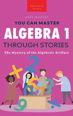 Algebra 1 Through Stories - Kellett, Jenny
