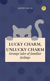 Lucky Charm, Unlucky Charm