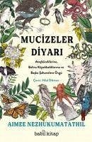Mucizeler Diyari - Nezhukumatathil, Aimee
