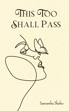 This Too Shall Pass - Shafto, Samantha