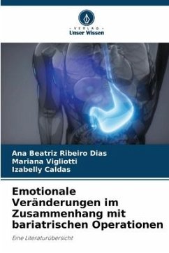 Emotionale Veränderungen im Zusammenhang mit bariatrischen Operationen - Dias, Ana Beatriz Ribeiro;Vigliotti, Mariana;Caldas, Izabelly