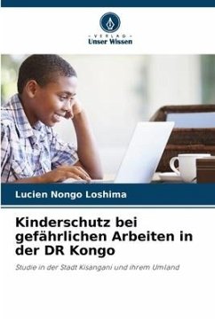 Kinderschutz bei gefährlichen Arbeiten in der DR Kongo - Nongo Loshima, Lucien